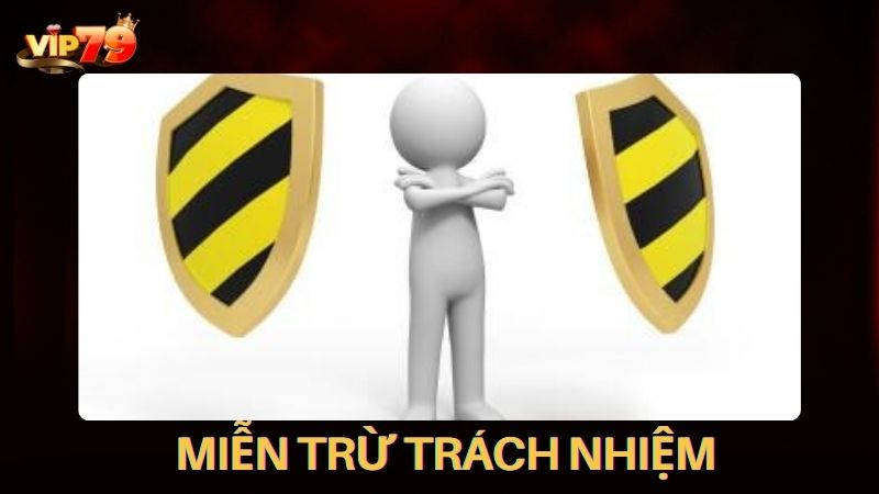 Miễn trừ trách nhiệm tại Vip79