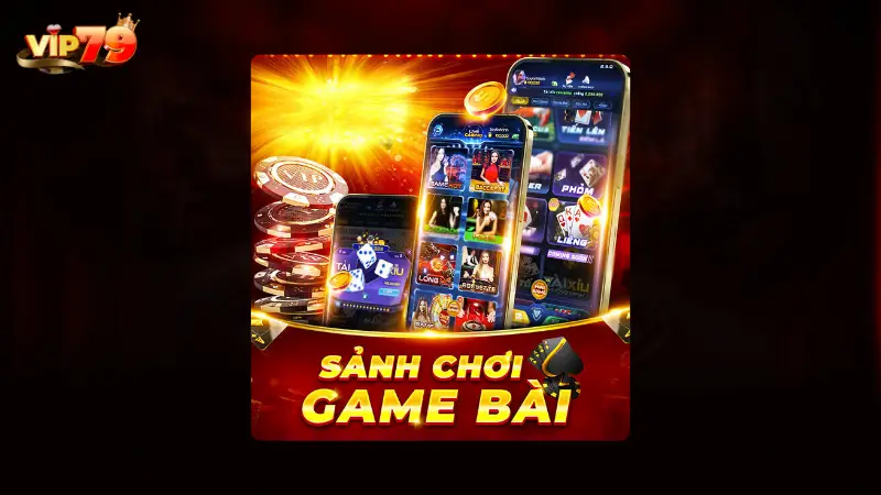 Giới thiệu sảnh game bài Vip79